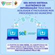 SEI: Novo Sistema Eletrônico de Informação traz mais agilidade nos processos do município