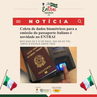Coleta de dados biométricos para a emissão do passaporte italiano é novidade no ENTRAI