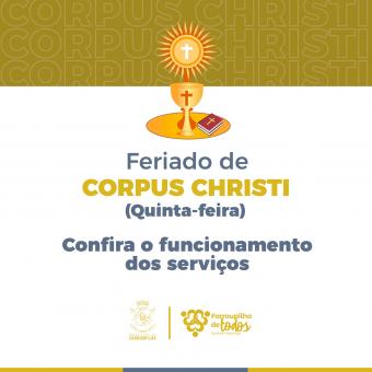 Confira o funcionamento dos serviços públicos no feriado de Corpus Christi