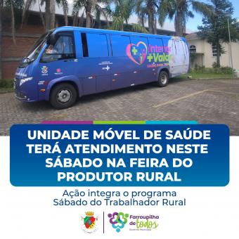 Unidade Móvel de Saúde terá atendimento neste sábado na Feira do Produtor Rural