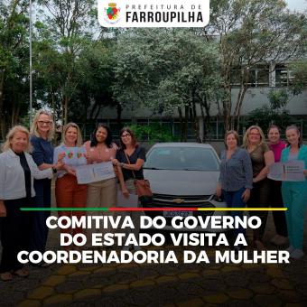 Comitiva do Governo do Estado realizou visita na Coordenadoria da Mulher em Farroupilha