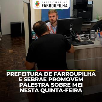 Prefeitura de Farroupilha e Sebrae promovem palestra sobre MEI nesta quinta-feira