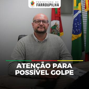 Secretário de Gestão e Governo alerta para possíveis golpes envolvendo Prefeitura de Farroupilha