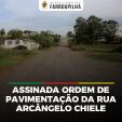 Prefeitura assina ordem de pavimentação da Rua Arcângelo Chiele no bairro São Luiz