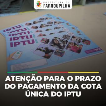 IPTU 2024: últimos dias para o pagamento da cota única em Farroupilha