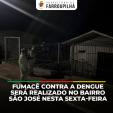 Fumacê contra a dengue será realizado no bairro São José nesta sexta-feira