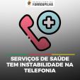 Instabilidade na telefonia fixa atinge serviços de saúde em Farroupilha