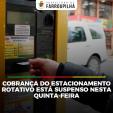 Prefeitura de Farroupilha suspende cobranças do estacionamento rotativo nesta quinta-feira