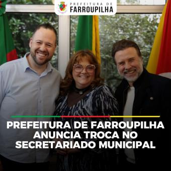 Prefeitura de Farroupilha anuncia troca no secretariado municipal