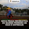Prefeitura de Farroupilha entrega nova praça recreativa no bairro Primeiro de Maio