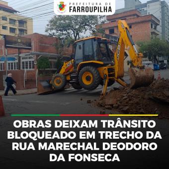 Obras na rede de drenagem deixam trânsito bloqueado em trecho da Rua Marechal Deodoro da Fonseca