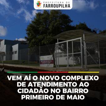 Novo Complexo de Atendimento ao Cidadão no bairro Primeiro de Maio vai oferecer diversos serviços